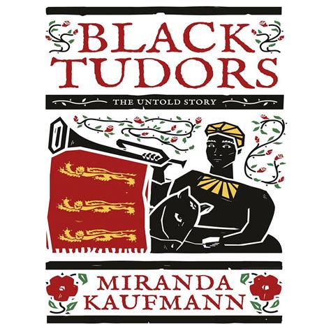 tudor blackba|black tudors the untold story.